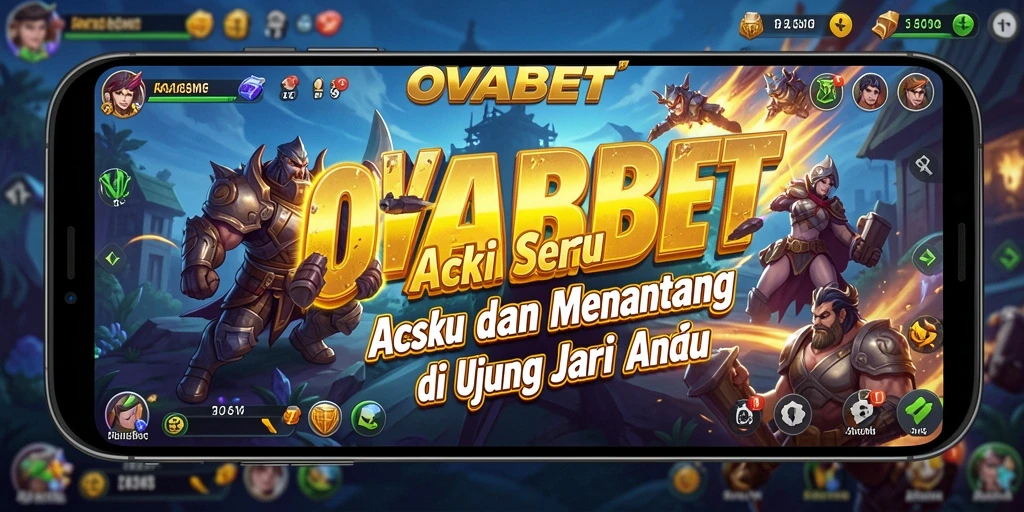 Tampilan menarik dari gameplay action OVABET yang seru.
